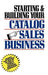 Starting and Building Your Catalog Sales Business: Secrets for Success in One of Today's Fastest-Growing Businesses by Herman Holtz