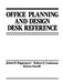 Office Planning and Design Desk Reference by James E. Rappoport