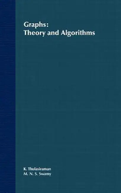 Graphs: Theory and Algorithms by K. Thulasiraman