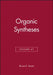 Organic Syntheses, Volume 67 by Editor: Bruce E. Smart