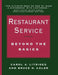 Restaurant Service: Beyond the Basics by Carol A. Litrides