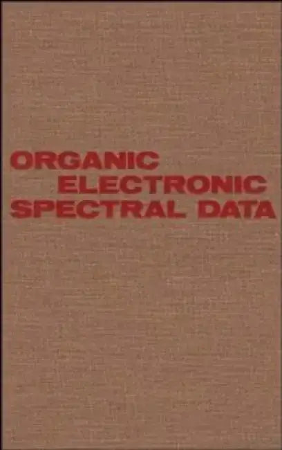 Organic Electronic Spectral Data, Volume 25, 1983 by Editor: John P. Phillips, Editor: Dallas Bates, Editor: Henry Feuer, Editor: B. S. Thyagarajan