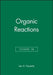 Organic Reactions, Volume 38 by Leo A. Paquette
