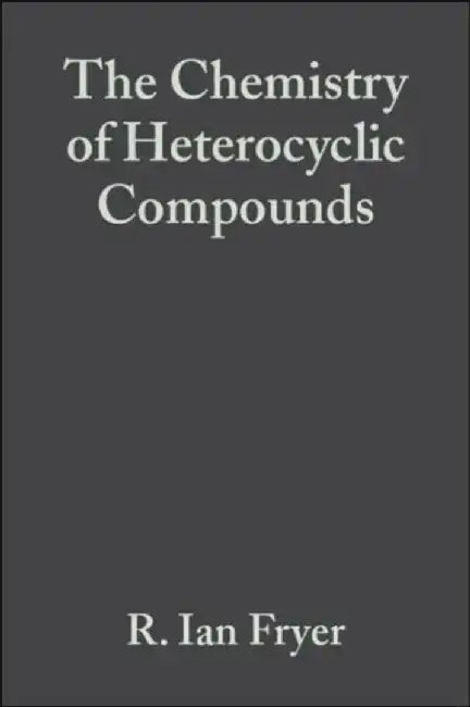 Bicyclic Diazepines: Diazepines with an Additional Ring, Volume 50 by Editor: R. Ian Fryer