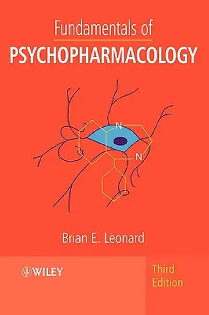 Fundamentals of Psychopharmacology by Brian E. Leonard