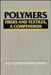 Polymers: Fibers and Textiles, A Compendium by Editor: Jacqueline I. Kroschwitz