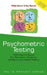 Psychometric Testing: 1000 Ways to Assess Your Personality, Creativity, Intelligence and Lateral Thinking by Philip Carter