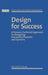 Design for Success: A Human-Centered Approach to Designing Successful Products and Systems by William B. Rouse