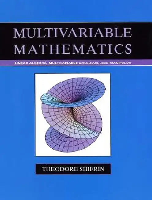 Multivariable Mathematics by Theodore Shifrin