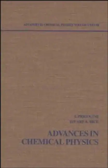 Advances in Chemical Physics by Ilya Prigogine