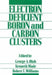 Electron Deficient Boron and Carbon Clusters by Editor: George A. Olah, Editor: Kenneth Wade, Editor: Robert E. Williams (University of Southern California, Los Angeles)