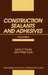Construction Sealants and Adhesives by Julian R. Panek