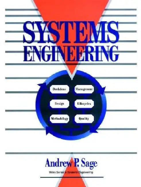 Systems Engineering by Andrew P. Sage