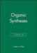 Organic Syntheses, Volume 68 by James D. White
