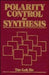 Polarity Control for Synthesis by Tse-Lok Ho