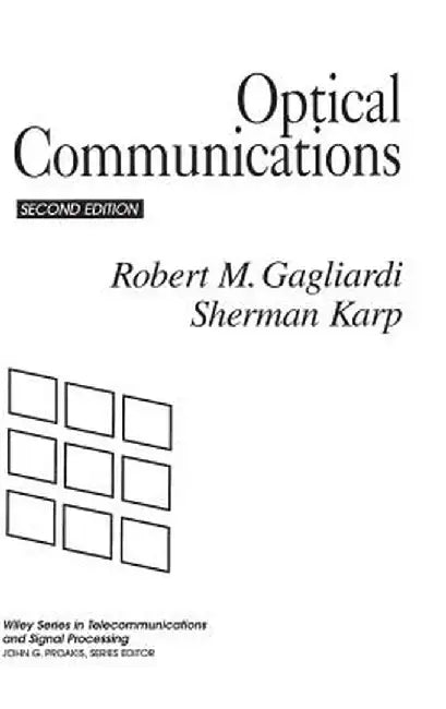 Optical Communications by Robert M. Gagliardi