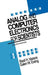 Analog and Computer Electronics for Scientists by Basil H. Vassos