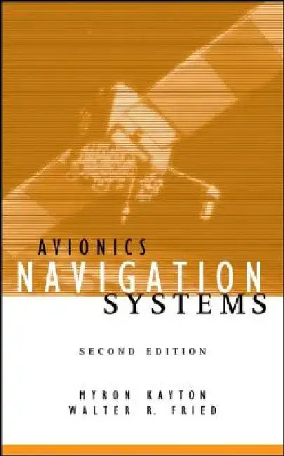 Avionics Navigation Systems by Myron Kayton