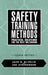 Safety Training Methods: Practical Solutions for the Next Millennium by Jack B. Re Velle