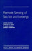 Remote Sensing of Sea Ice and Icebergs by Simon Haykin, Edward O. Lewis, R. Keith Raney (Department of Natural Resources, Canada), James R. Rossiter (Canpolar Inc.)