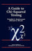 A Guide to Chi-Squared Testing by Priscilla E. Greenwood