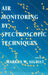 Air Monitoring by Spectroscopic Techniques by Markus W. Sigrist