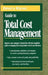 The Ernst & Young Guide to Total Cost Management by Ernst &. Young Llp