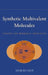 Synthetic Multivalent Molecules: Concepts and Biomedical Applications by Seok-Ki Choi