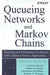 Queueing Networks and Markov Chains: Modeling and Performance Evaluation with Computer Science Applications by Gunter Bolch