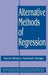 Alternative Methods of Regression by David Birkes