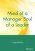Mind of a Manager Soul of a Leader by Craig Hickman