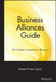 Business Alliances Guide: The Hidden Competitive Weapon by Robert Porter Lynch