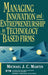 Managing Innovation and Entrepreneurship in Technology-Based Firms by Michael J. C. Martin