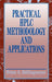 Practical HPLC Methodology and Applications by Brian A. Bidlingmeyer