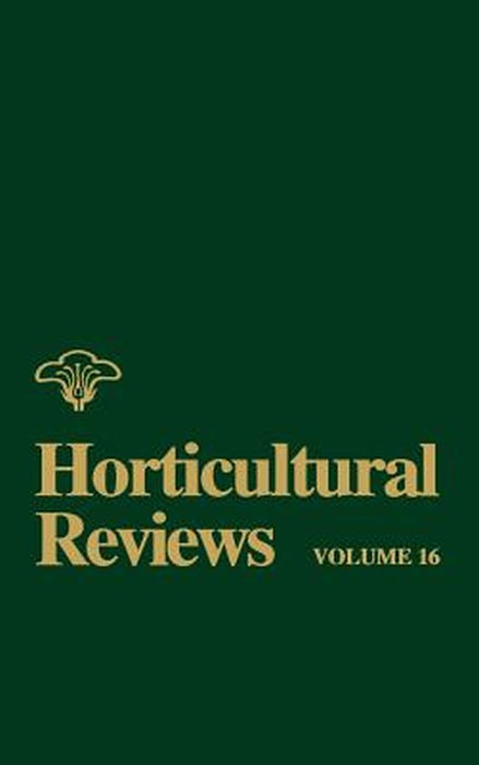 Horticultural Reviews, Volume 16 by Jules Janick