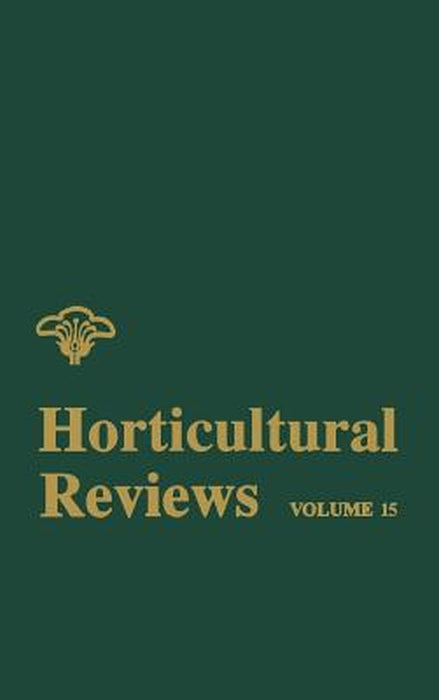 Horticultural Reviews, Volume 15 by Jules Janick