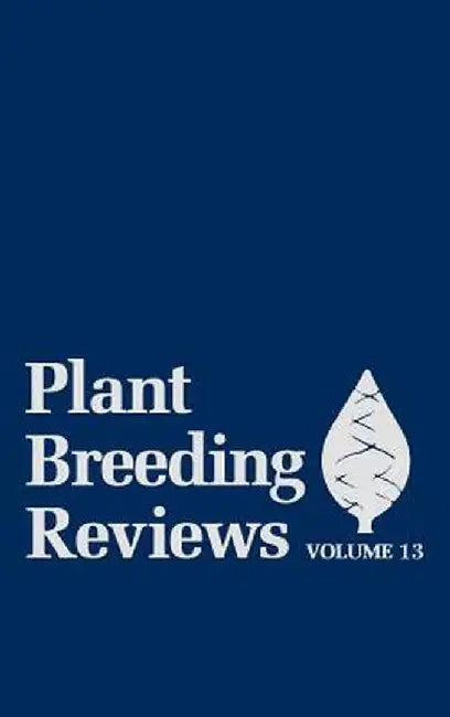 Plant Breeding Reviews, Volume 13 by Jules Janick