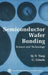 Semiconductor Wafer Bonding: Science and Technology by Q. -Y Tong