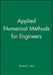 Applied Numerical Methods For Engineers by Terrence J. Akai