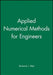 Applied Numerical Methods For Engineers by Terrence J. Akai
