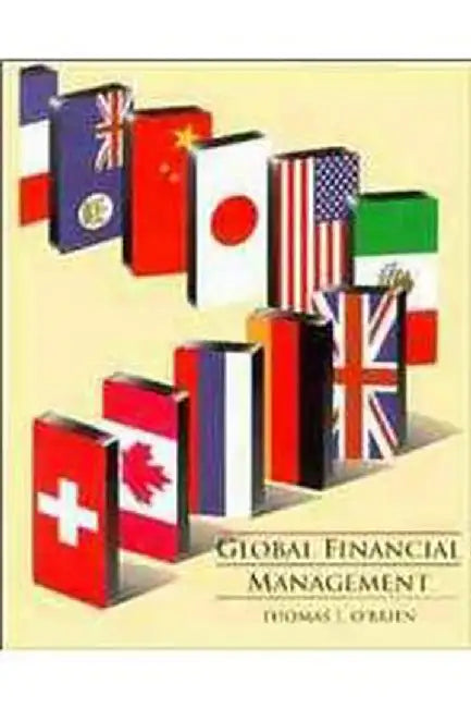 Global Financial Management by Thomas J. O'Brien