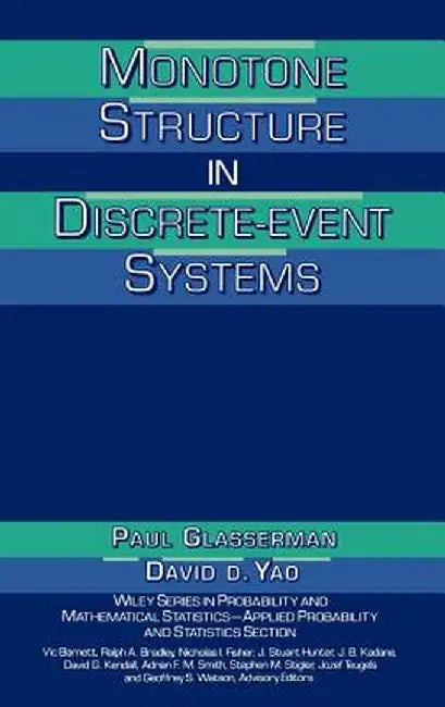 Monotone Structure in Discrete-Event Systems by Paul Glasserman
