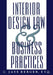 Interior Design Law and Business Practices by C. Jaye Berger