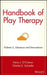 Handbook of Play Therapy, Advances and Innovations by Kevin J. O'Connor