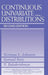 Continuous Univariate Distributions, Volume 1 by Norman L. Johnson
