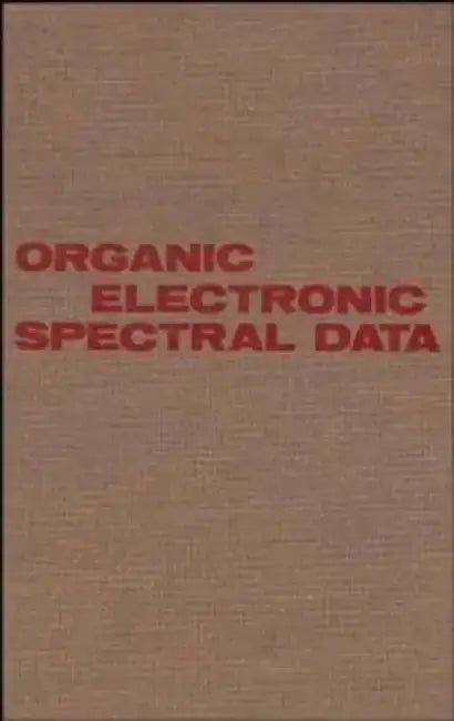 Organic Electronic Spectral Data, Volume 28, 1986 by Editor: John P. Phillips, Editor: Dallas Bates, Editor: Henry Feuer, Editor: B. S. Thyagarajan