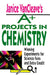 Janice VanCleave's A+ Projects in Chemistry: Winning Experiments for Science Fairs and Extra Credit by Janice VanCleave