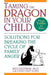 Taming the Dragon in Your Child: Solutions for Breaking the Cycle of Family Anger by Meg Eastman
