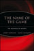 The Name of the Game: The Business of Sports by Jerry Gorman
