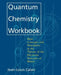 Quantum Chemistry Workbook: Basic Concepts and Procedures in the Theory of the Electronic Structure of Matter by Jean-Louis Calais